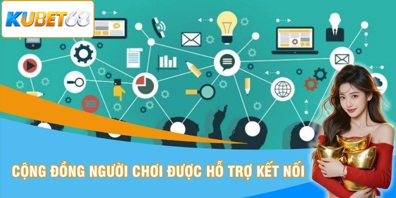 Cộng đồng người chơi được hỗ trợ kết nối