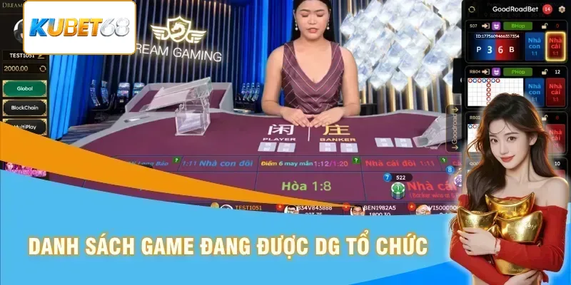 Danh sách game đang được DG tổ chức cá cược
