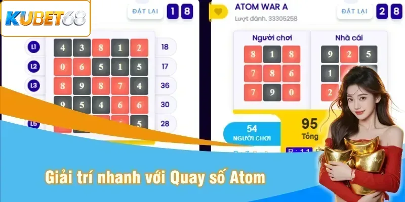 Giải trí nhanh, nhận thưởng với Quay số Atom
