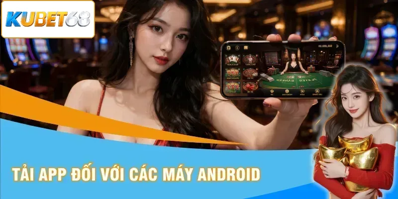 Cài app trên các máy Android