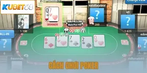 Cách chơi poker