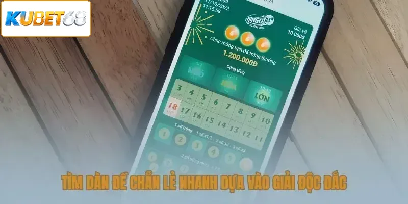 Tìm dàn đề chẵn lẻ nhanh dựa vào giải độc đắc